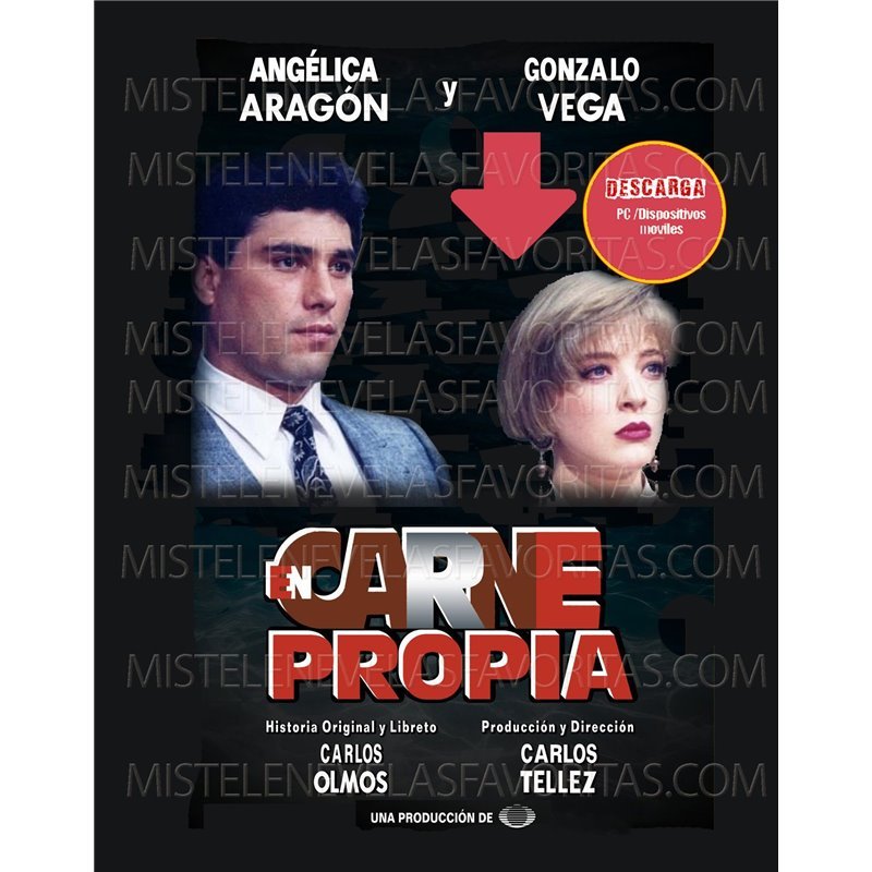 Telenovela En Carne Propia en Digital Descarga completa