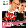La Hija del Mariachi 2006 DVD: Disponible bajo pedido especial – calidad 720p (en mistelenovelasfavoritas.com)